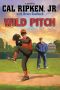 [Cal Ripken, Jr.'s All Stars 01] • Wild Pitch